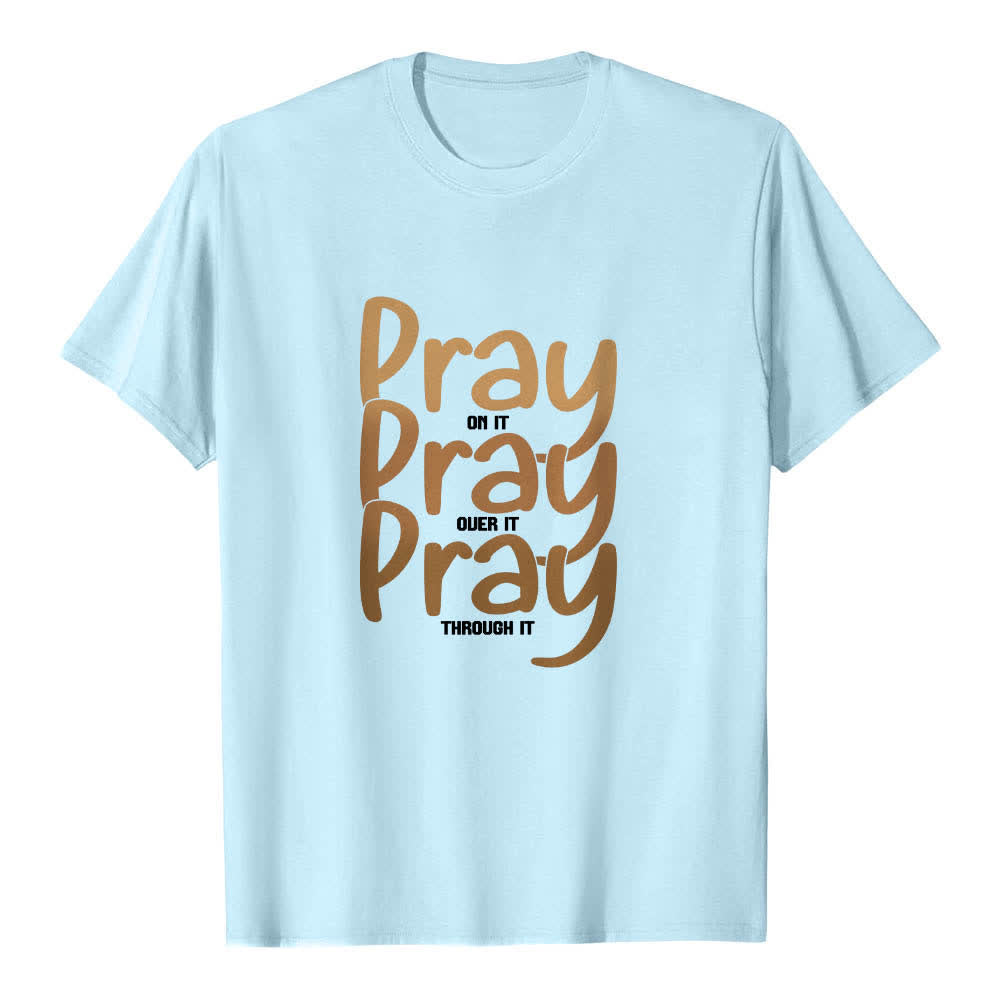 Christianartworkshop Dual-Side Pray On It Over It Through It Letter Print Classic T-shirt - image 10