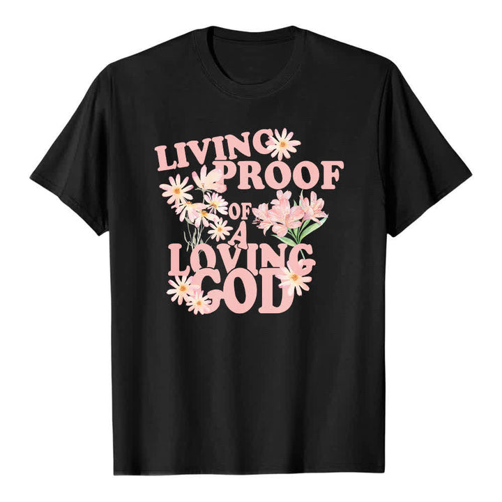 Christianartworkshop Dual-Side Living Proof Of A Loving God Floral Letter Print Classic T-shirt - image 13
