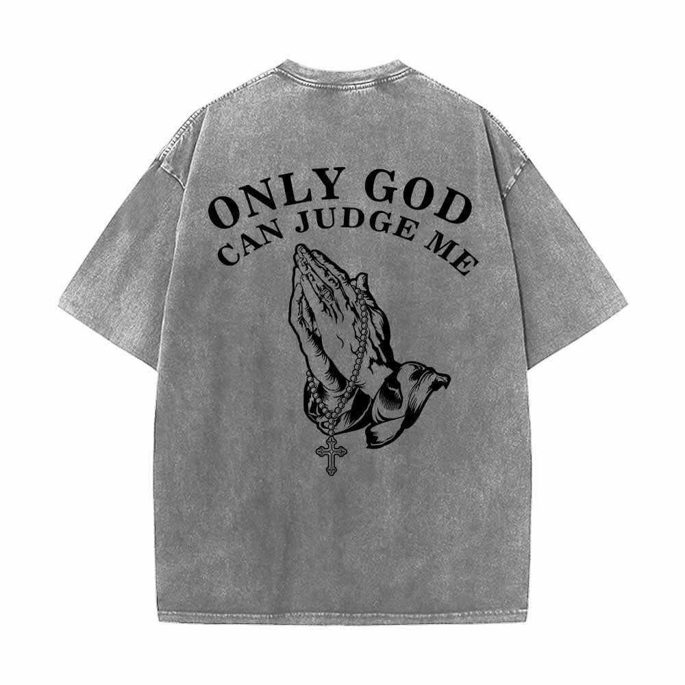 Christianartworkshop Only God Can Judge Me Praying Hands Rosary Cross Dual Print Vintage Washed T-Shirt - image 1