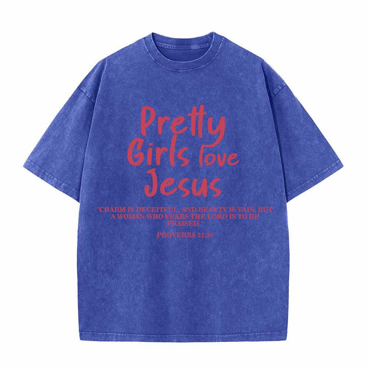 Christianartworkshop Pretty Girls Love Jesus Proverbs 31:30 Dual Font Scripture Front Print Washed T-Shirt - Blue - 5XL - image 1