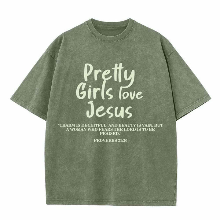Christianartworkshop Pretty Girls Love Jesus Proverbs 31:30 Dual Font Scripture Front Print Washed T-Shirt - Army Green - 5XL - image 0