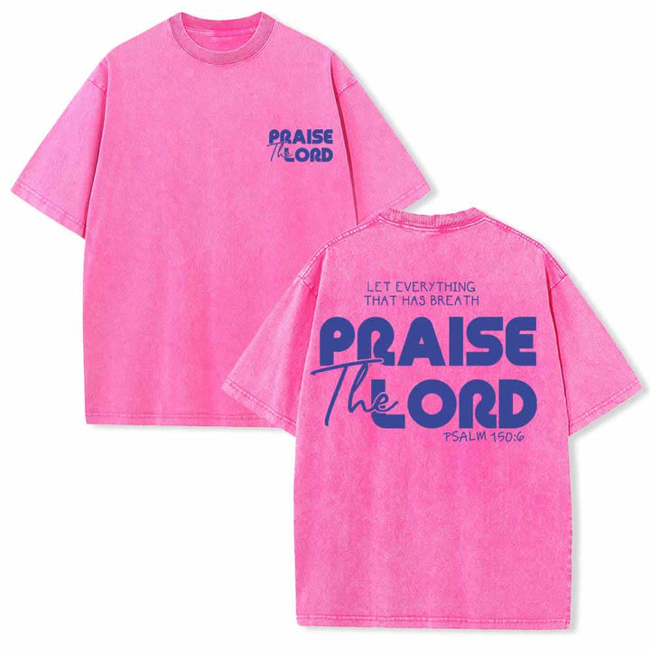 Christianartworkshop Praise The Lord Psalm 150:6 Front Chest Mini Print Back Large Text Dual-Sided Washed T-Shirt - Pink - 5XL - image 0