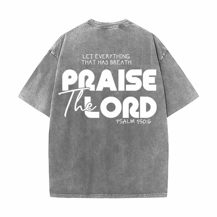 Christianartworkshop Praise The Lord Psalm 150:6 Front Chest Mini Print Back Large Text Dual-Sided Washed T-Shirt - image 13