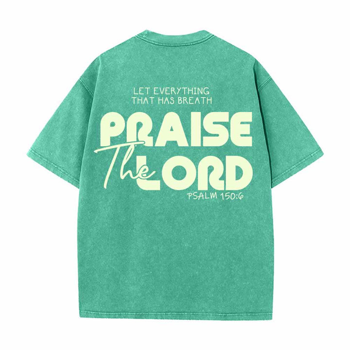 Christianartworkshop Praise The Lord Psalm 150:6 Front Chest Mini Print Back Large Text Dual-Sided Washed T-Shirt - image 16