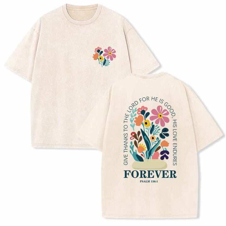 Christianartworkshop Give Thanks To The Lord Psalm 136:1 Small Chest Floral Back Vase Bouquet Dual-Sided Washed T-Shirt - Beige - 5XL - image 3
