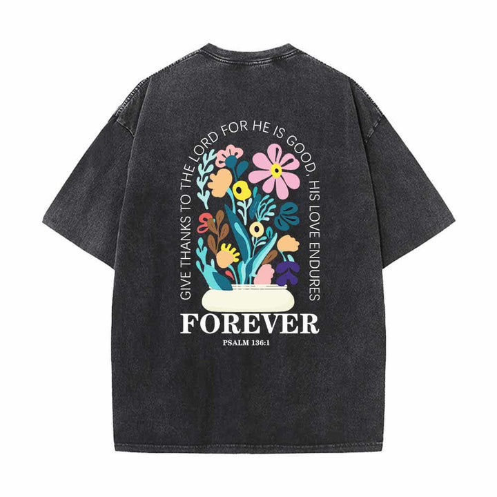 Christianartworkshop Give Thanks To The Lord Psalm 136:1 Small Chest Floral Back Vase Bouquet Dual-Sided Washed T-Shirt - image 1