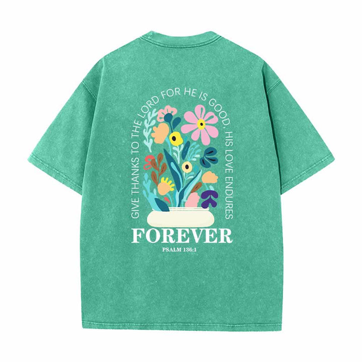 Christianartworkshop Give Thanks To The Lord Psalm 136:1 Small Chest Floral Back Vase Bouquet Dual-Sided Washed T-Shirt - image 25