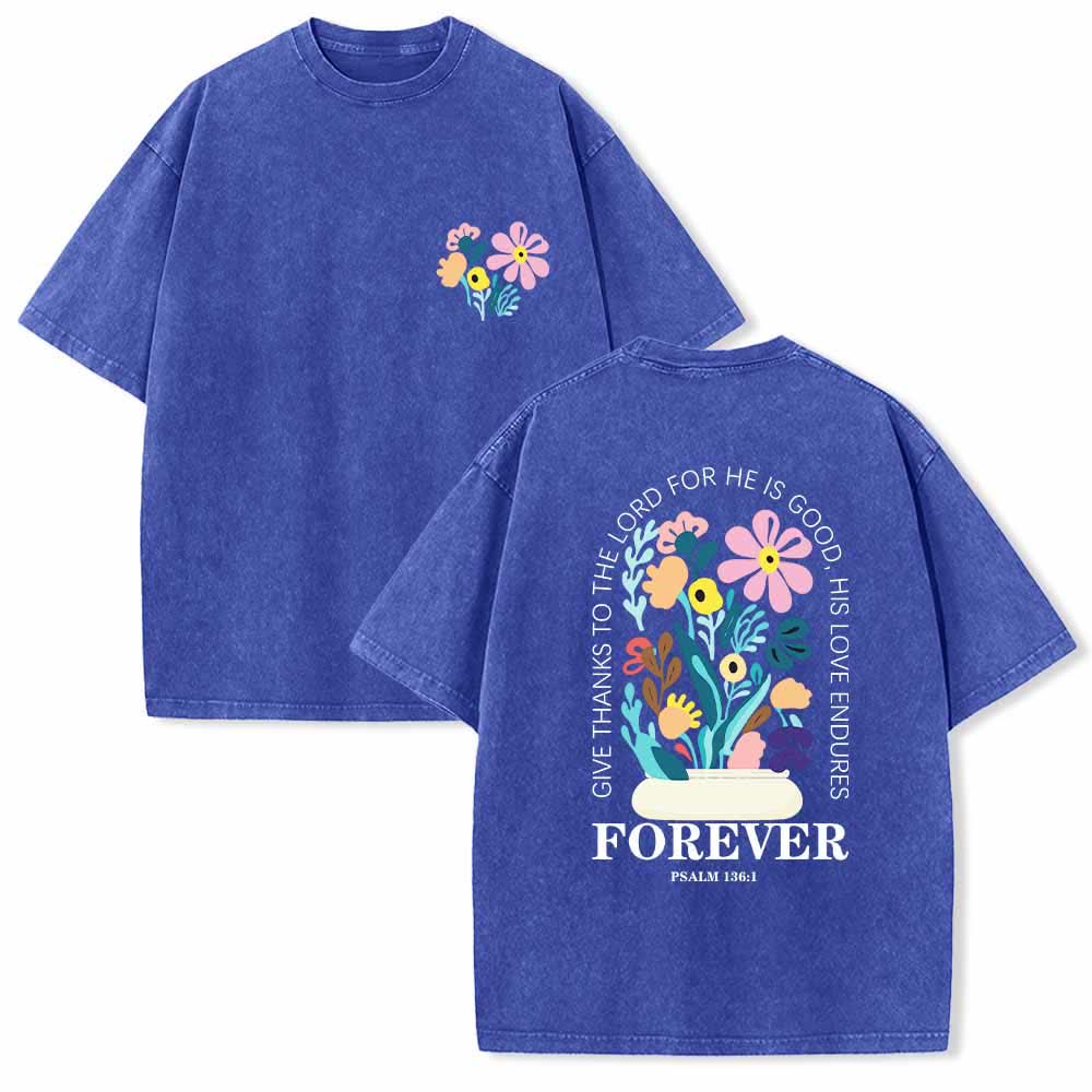 Christianartworkshop Give Thanks To The Lord Psalm 136:1 Small Chest Floral Back Vase Bouquet Dual-Sided Washed T-Shirt - Blue - 5XL - image 15