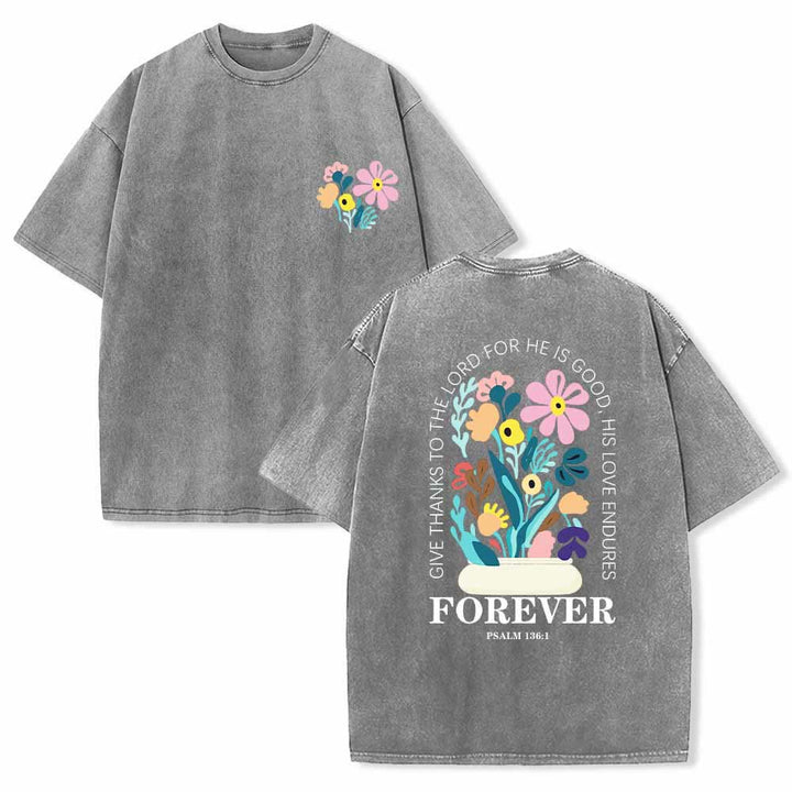 Christianartworkshop Give Thanks To The Lord Psalm 136:1 Small Chest Floral Back Vase Bouquet Dual-Sided Washed T-Shirt - Grey - 5XL - image 21