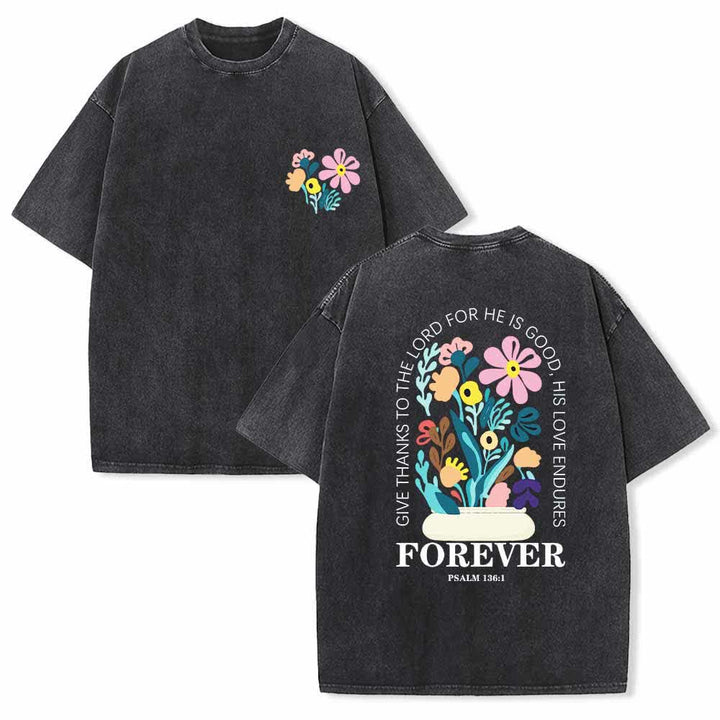 Christianartworkshop Give Thanks To The Lord Psalm 136:1 Small Chest Floral Back Vase Bouquet Dual-Sided Washed T-Shirt - Black - 5XL - image 0