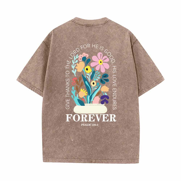 Christianartworkshop Give Thanks To The Lord Psalm 136:1 Small Chest Floral Back Vase Bouquet Dual-Sided Washed T-Shirt - image 19