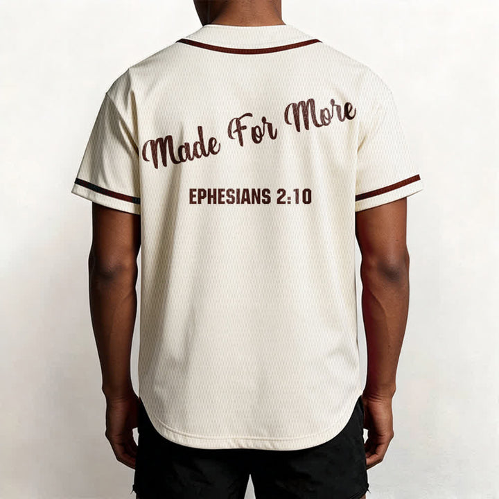Christianartworkshop Made For More Ephesians 2:10 Unisex Baseball Jersey - image 54