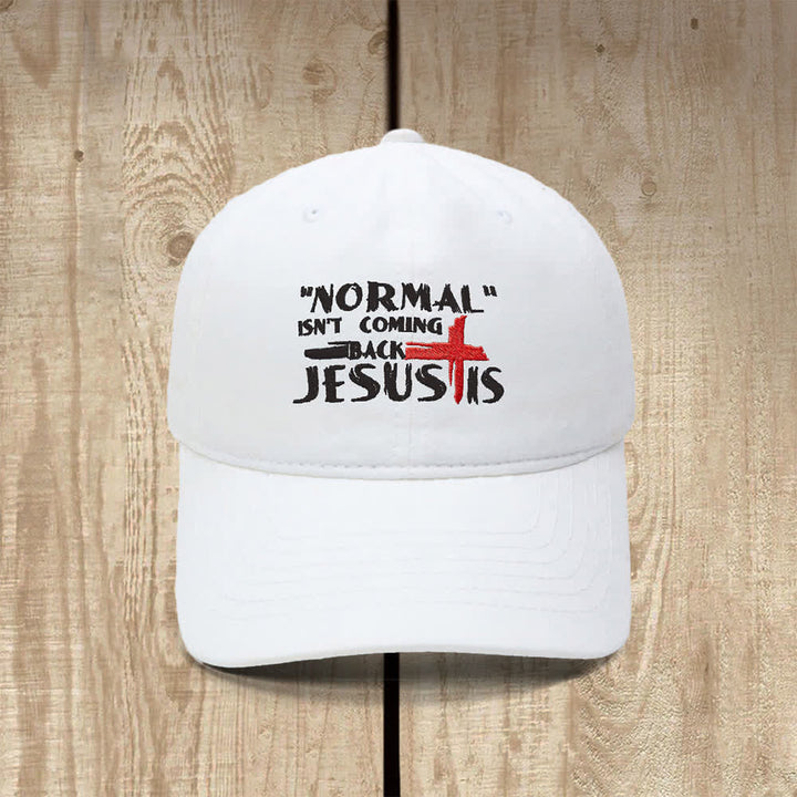 Christianartworkshop Normal Isn't Coming Back Jesus Is Cross Letter Embroidered Classic Casual Hat - White - image 18