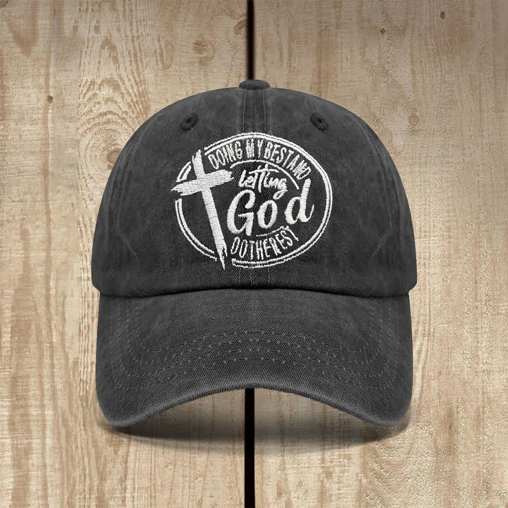 Christianartworkshop Doing My Best And Letting God Do The Rest Cross Letter Embroidered Classic Casual Hat - Scripture & Cross - image 0