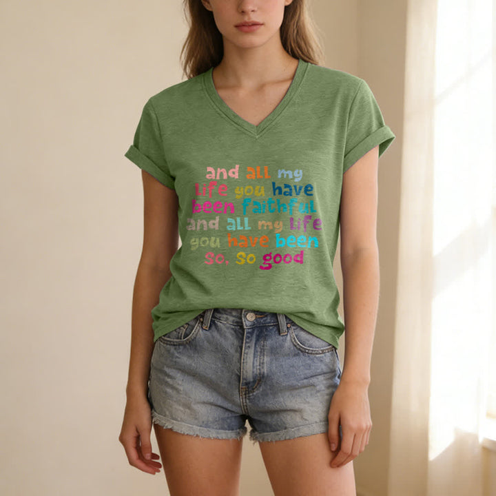 Christianartworkshop And All My Life You Have Been Faithful Colorful Letter Print Casual V-neck T-shirt - image 7