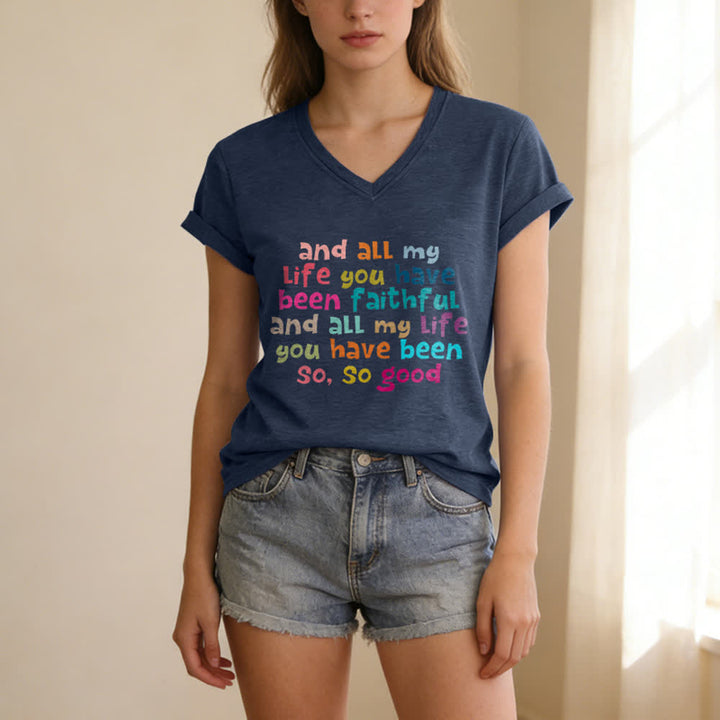 Christianartworkshop And All My Life You Have Been Faithful Colorful Letter Print Casual V-neck T-shirt - image 9