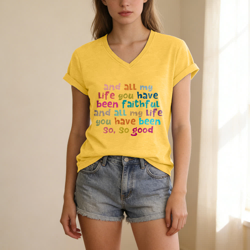 Christianartworkshop And All My Life You Have Been Faithful Colorful Letter Print Casual V-neck T-shirt - image 25
