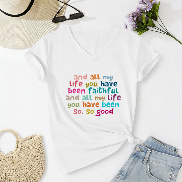 Christianartworkshop And All My Life You Have Been Faithful Colorful Letter Print Casual V-neck T-shirt - White - 2XL - image 2