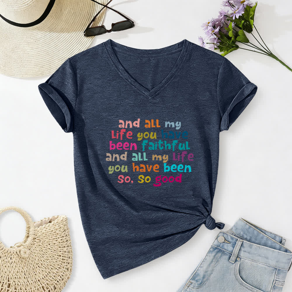 Christianartworkshop And All My Life You Have Been Faithful Colorful Letter Print Casual V-neck T-shirt - Navy Blue - 2XL - image 8