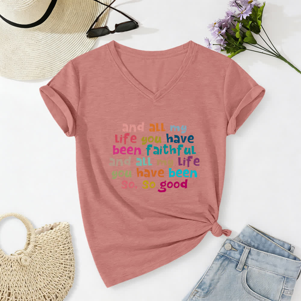 Christianartworkshop And All My Life You Have Been Faithful Colorful Letter Print Casual V-neck T-shirt - Light Pink - 2XL - image 18