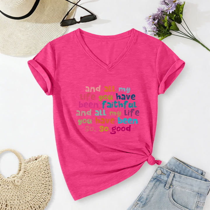 Christianartworkshop And All My Life You Have Been Faithful Colorful Letter Print Casual V-neck T-shirt - Rose - 2XL - image 22