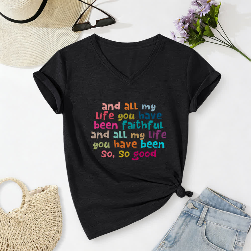 Christianartworkshop And All My Life You Have Been Faithful Colorful Letter Print Casual V-neck T-shirt - Black - 2XL - image 12