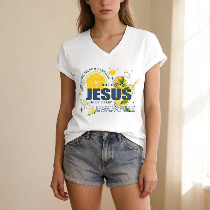 Christianartworkshop Life Gave Me Some Lemons But My Jesus He Be Makin' Lemonade Lemon Graphic Print Casual V-neck T-shirt - image 5