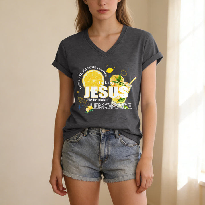 Christianartworkshop Life Gave Me Some Lemons But My Jesus He Be Makin' Lemonade Lemon Graphic Print Casual V-neck T-shirt - image 7