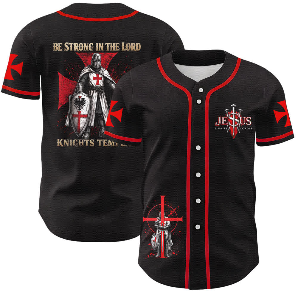 Christianartworkshop Be Strong In The Lord Templar Knight Jesus Nail Cross Unisex Baseball Jersey - Be Strong In The Lord - 5XL - image 0