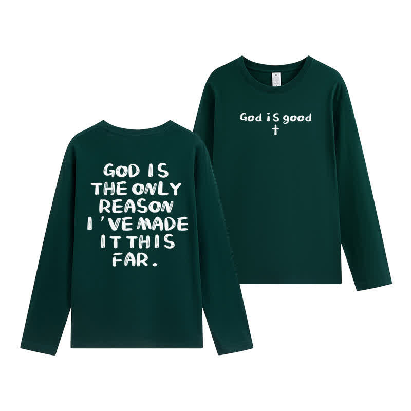 Christianartworkshop God Is The Only Reason Statement White Long-Sleeve T-Shirt - Dark Green - 4XL - image 12