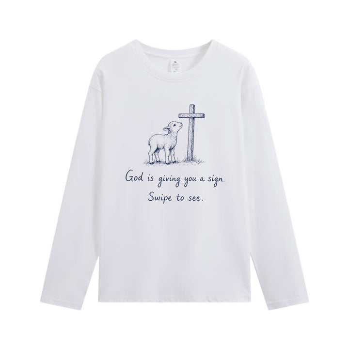 Christianartworkshop God Is Giving You A Sign Long Sleeve T-Shirt - White - 4XL - image 1