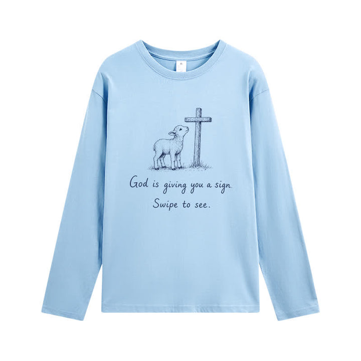 Christianartworkshop God Is Giving You A Sign Long Sleeve T-Shirt - Sky Blue - 4XL - image 0